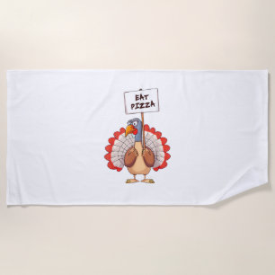 Eat Pizza Turkey Thanksgiving Adult Vegan Funny Beach Towel