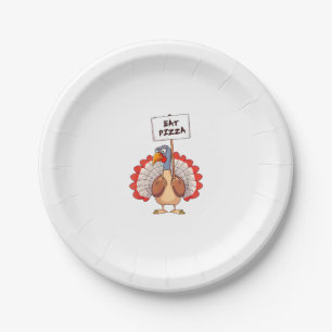 Eat Pizza Turkey Thanksgiving Adult Vegan Funny  Paper Plate