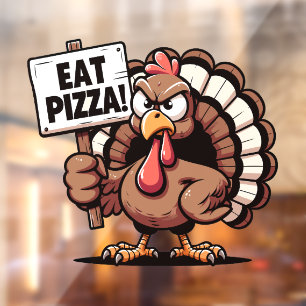 Eat Pizza Turkey Window Cling
