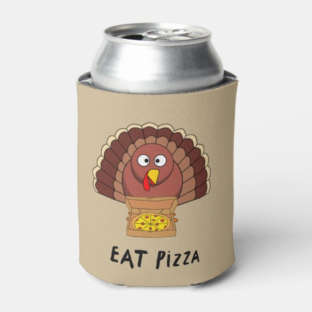 Eat Pizza With Thanksgiving Turkey Can Cooler (Can Front)