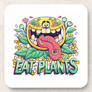 Eat Plants Coaster