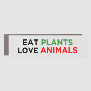 eat plants love animals vegan car magnet