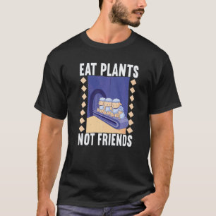 Eat Plants Not Friends Vegan Veggie Vegan Outfits T-Shirt