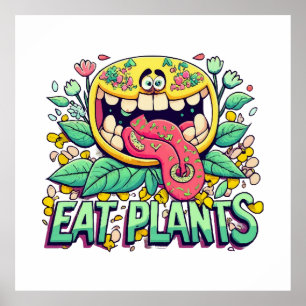 Eat Plants Poster