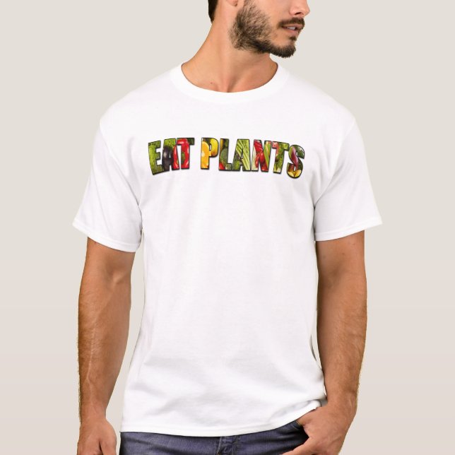 Eat Plants T-Shirt (Front)