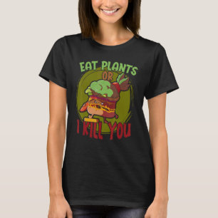 Eat Plants Vegan Burger Plants Vegan T-Shirt