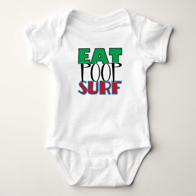 Eat Poop Surf Baby Bodysuit (Front)