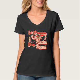 Eat Popcorn Watch Movies Sleep Repeat Popcorn T-Shirt
