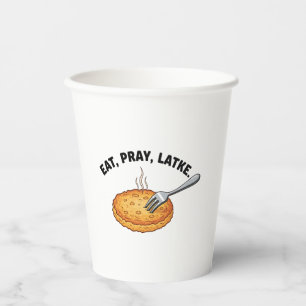 Eat Pray Latke Jewish Hanukkah Latke Lovers Paper Cups