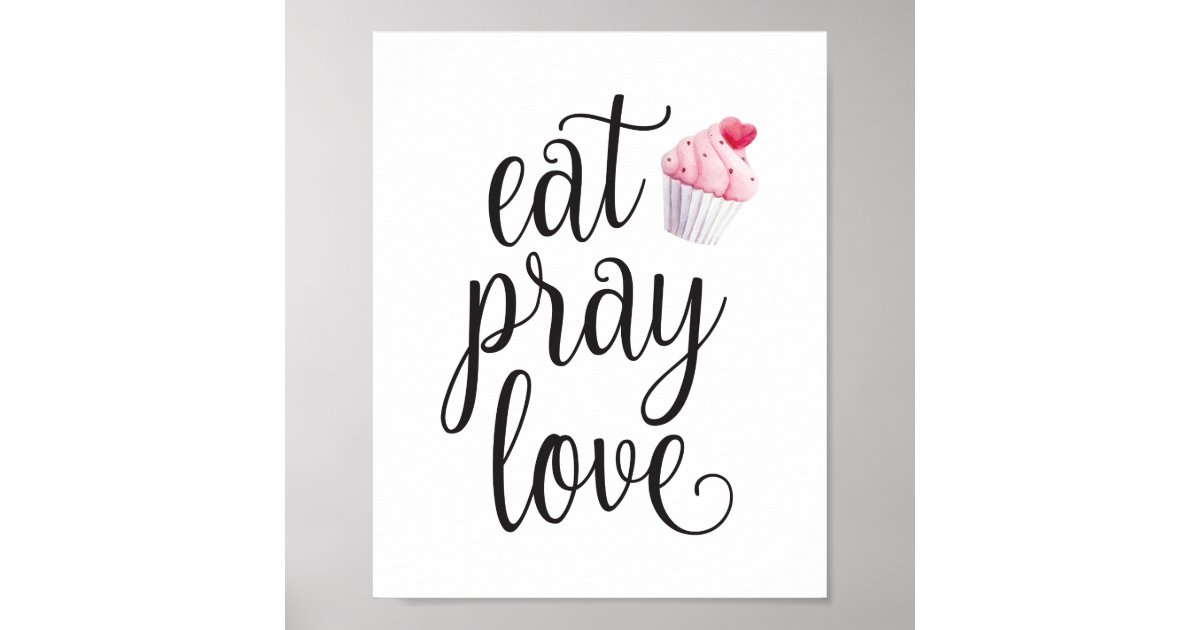Eat Pray Love Typography Literary Quote Kitchen Poster
