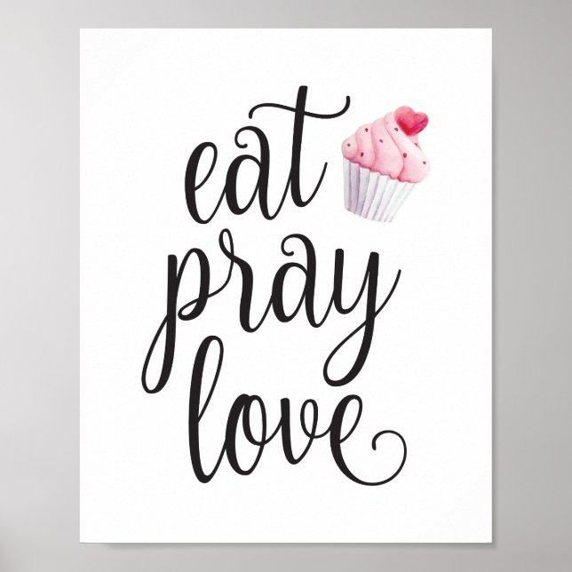 Eat Pray Love Typography Literary Quote Kitchen Poster (Front)