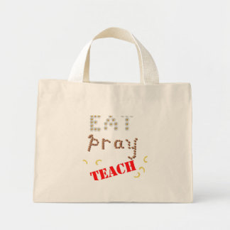 eat pray teach_largest mini tote bag