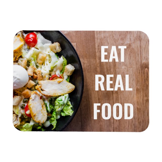 Eat Real Food Inspirational Magnet (Horizontal)