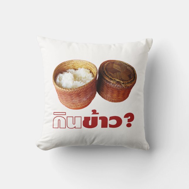 Eat Rice? [Gin Khao?] ... Thai Isan Lao Food Cushion (Front)