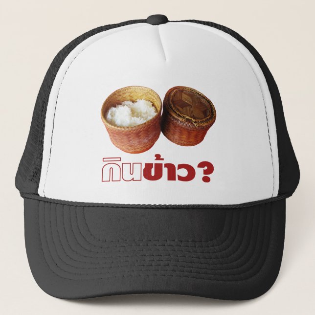 Eat Rice? [Gin Khao?] ... Thai Lao Isan Food Trucker Hat (Front)