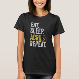 Eat Sleep Acro Repeat Acrobat Gymnastics Funny Ske T-Shirt