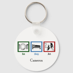 Eat Sleep Act Funny Theatre Actor Key Ring