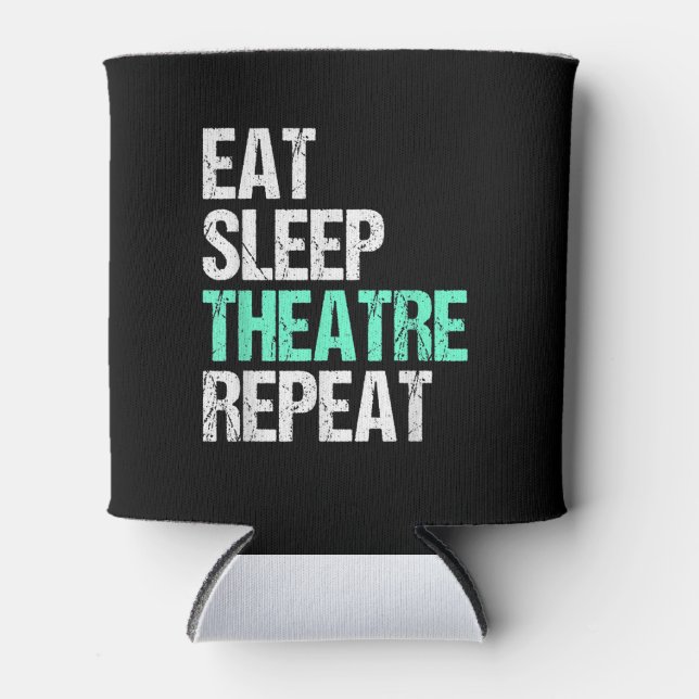 Eat Sleep Acter Repeat Funny Actor Actress Gift Can Cooler (Front)