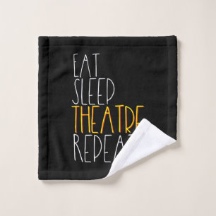 Eat Sleep Actress Repeat Funny Musical Actor Gift Wash Cloth