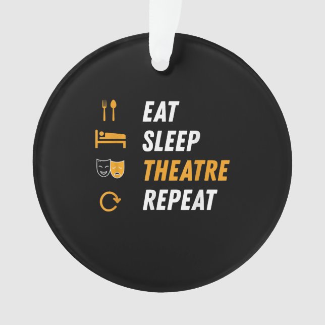 Eat Sleep Actress Repeat - Funny Musical Graphic Ornament (Front)