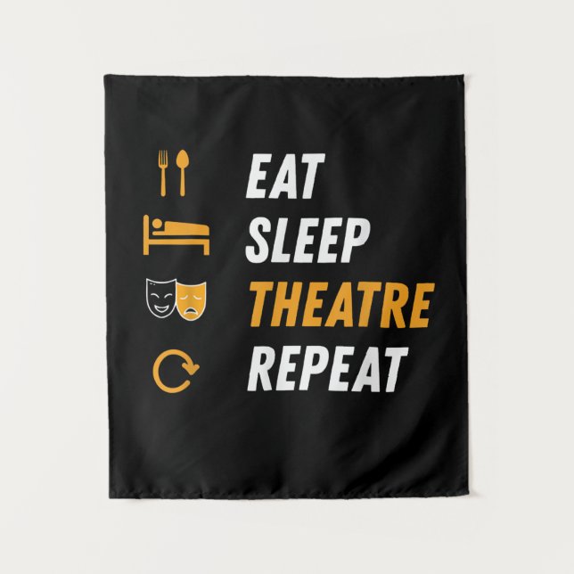Eat Sleep Actress Repeat - Funny Musical Graphic Tapestry (Front)