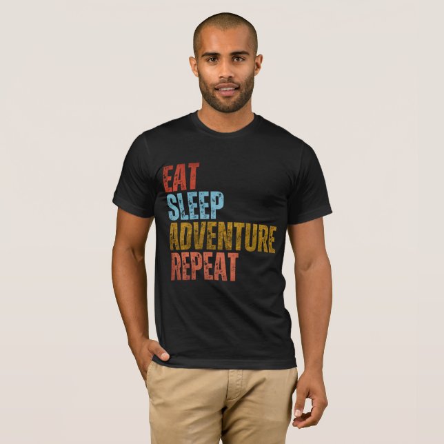 EAT SLEEP ADVENTURE REPEAT T-Shirt (Front Full)
