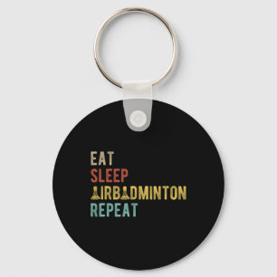 Eat Sleep Airbadminton Repeat Vintage Indoor Badmi Key Ring
