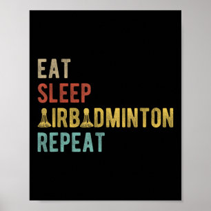 Eat Sleep Airbadminton Repeat Vintage Indoor Badmi Poster