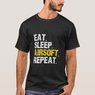 Eat Sleep Airsoft Repeat Air Soft Funny Gift T-Shirt