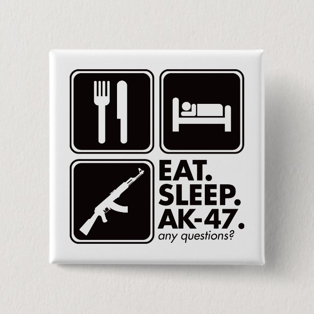 Eat Sleep AK-47 - Black 15 Cm Square Badge (Front)
