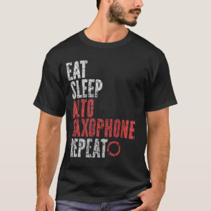 Eat Sleep Alto saxophone Repeat T-Shirt