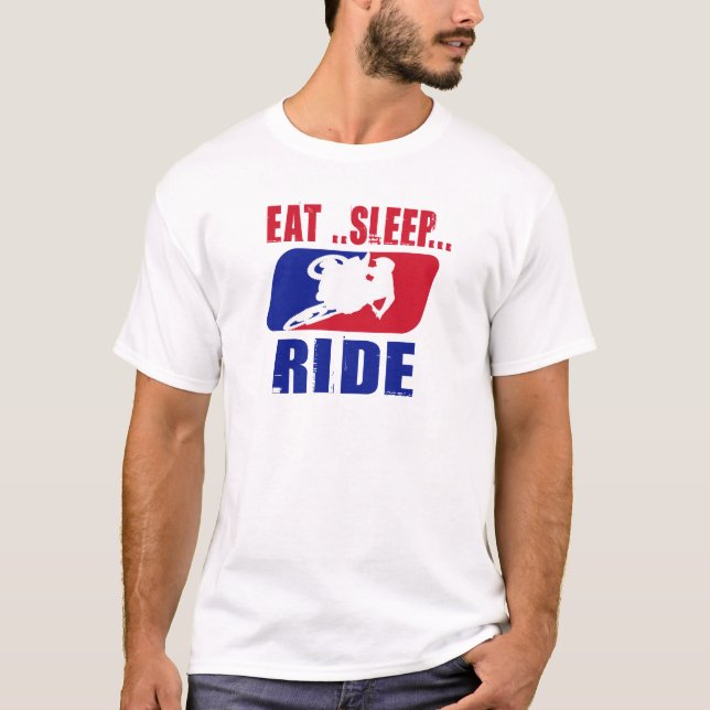 Eat Sleep and ride T-Shirt (Front)