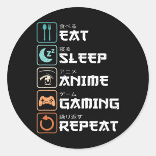 Eat Sleep Anime Gaming Repeat Fun Otaku Gamer  Classic Round Sticker