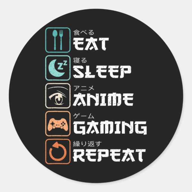 Eat Sleep Anime Gaming Repeat Fun Otaku Gamer  Classic Round Sticker (Front)