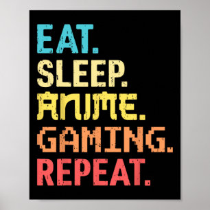 Eat Sleep Anime Gaming Repeat Funny Gamer Anime Vi Poster
