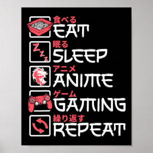 Eat Sleep Anime Gaming Repeat Otaku Gamer Japanese Poster