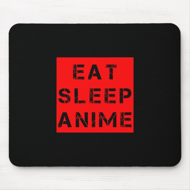 Eat Sleep Anime Mouse Mat (Front)