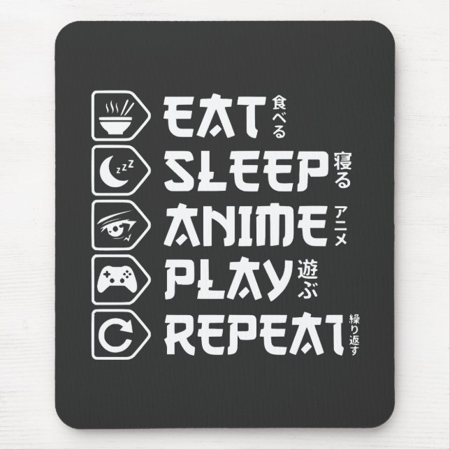 Eat Sleep Anime Play Repeat Otaku Anime Lifestyle Mouse Mat (Front)