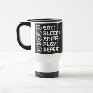 Eat Sleep Anime Play Repeat Otaku Anime Lifestyle Travel Mug