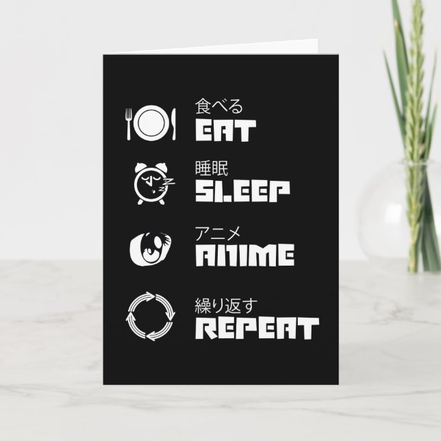 Eat Sleep Anime Repeat Card (Front)