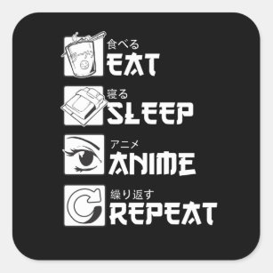 Eat Sleep Anime Repeat Funny Gift Square Sticker