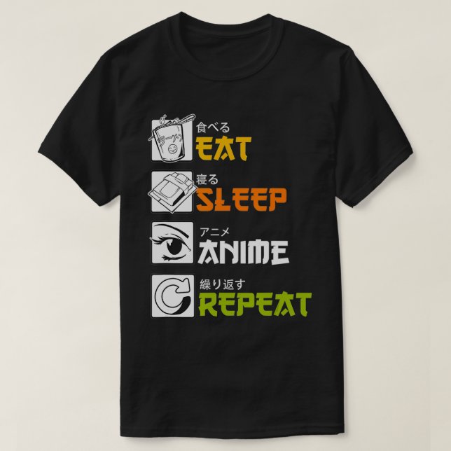 Eat Sleep Anime Repeat Funny Japanese Manga Japan  T-Shirt (Design Front)