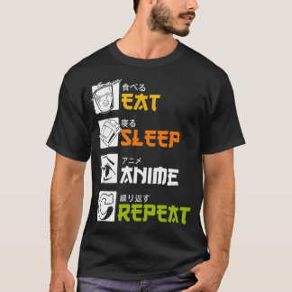 Eat Sleep Anime Repeat Funny Japanese Manga Japan  T-Shirt