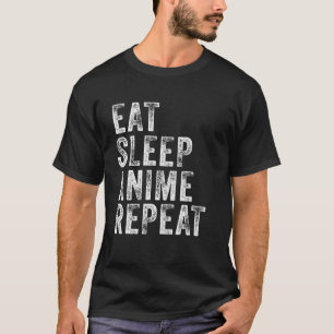 Eat Sleep Anime Repeat Funny Japanese Manga Vintag T-Shirt