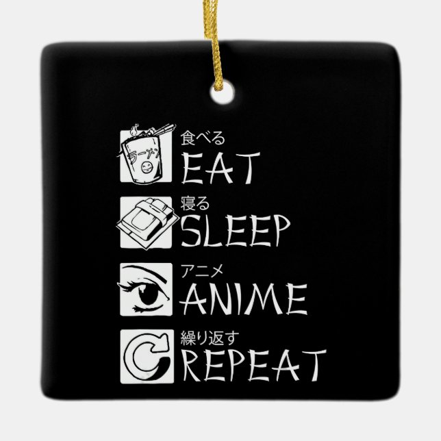 Eat Sleep Anime Repeat Gift Idea Cosplayer Ceramic Ornament (Front)