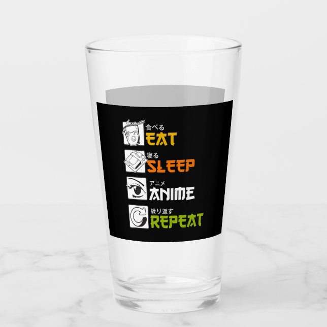 Eat Sleep Anime Repeat Gift Idea Cosplayer Glass (Front)