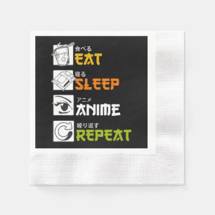 Eat Sleep Anime Repeat Gift Idea Cosplayer Napkin