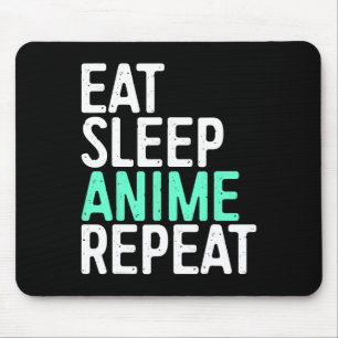 Eat Sleep Anime Repeat Japanese Animation Lover  Mouse Mat
