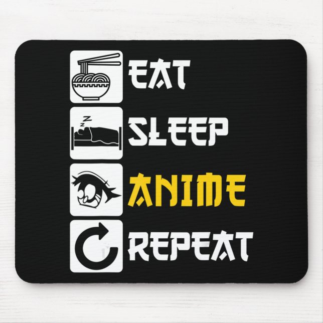 Eat Sleep Anime Repeat  Manga Japan Saying Cosplay Mouse Mat (Front)