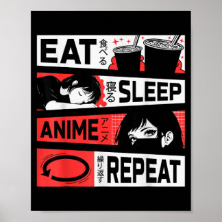 Eat Sleep Anime Repeat Otaku Japanese Manga Kawaii Poster